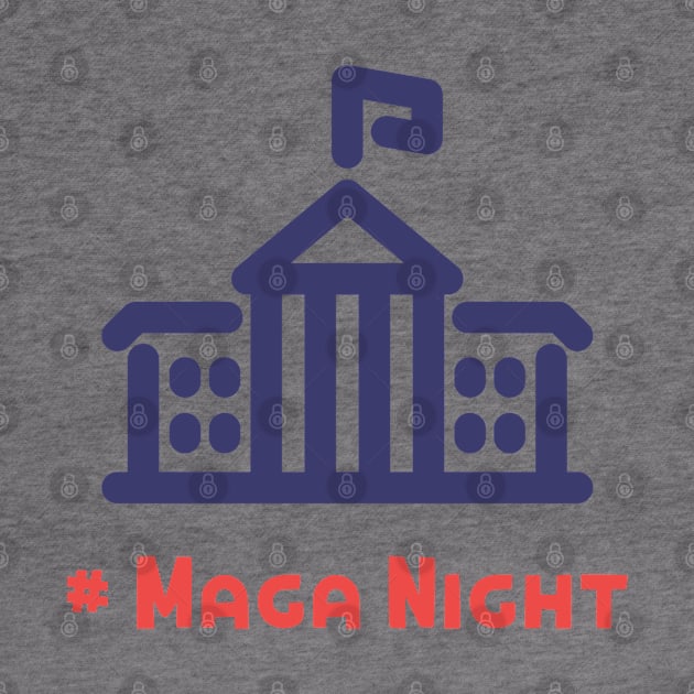 Maga night At white house by KMLdesign